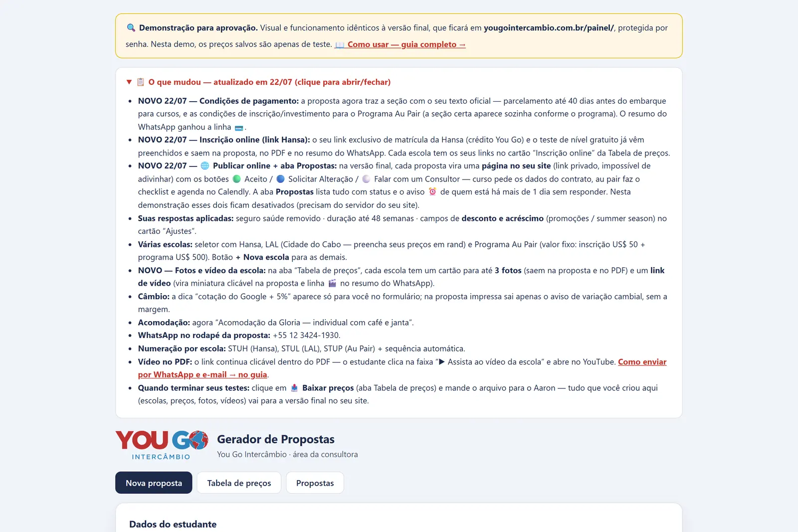 The consultant's proposal builder: a Portuguese form for student, school, course, weeks and accommodation that produces a branded quote.